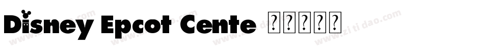 Disney Epcot Cente字体转换